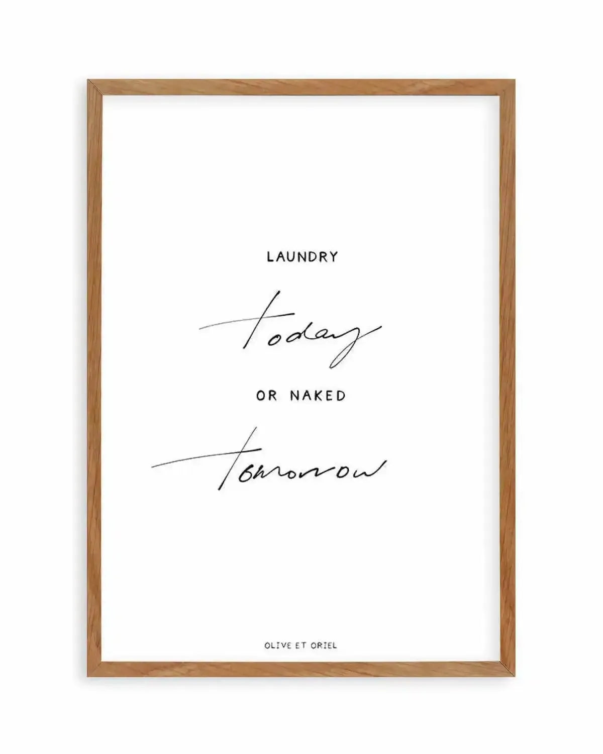 Laundry Today or Naked Tomorrow Art Print from Olive et Oriel where you can shop wallpaper and artworks online