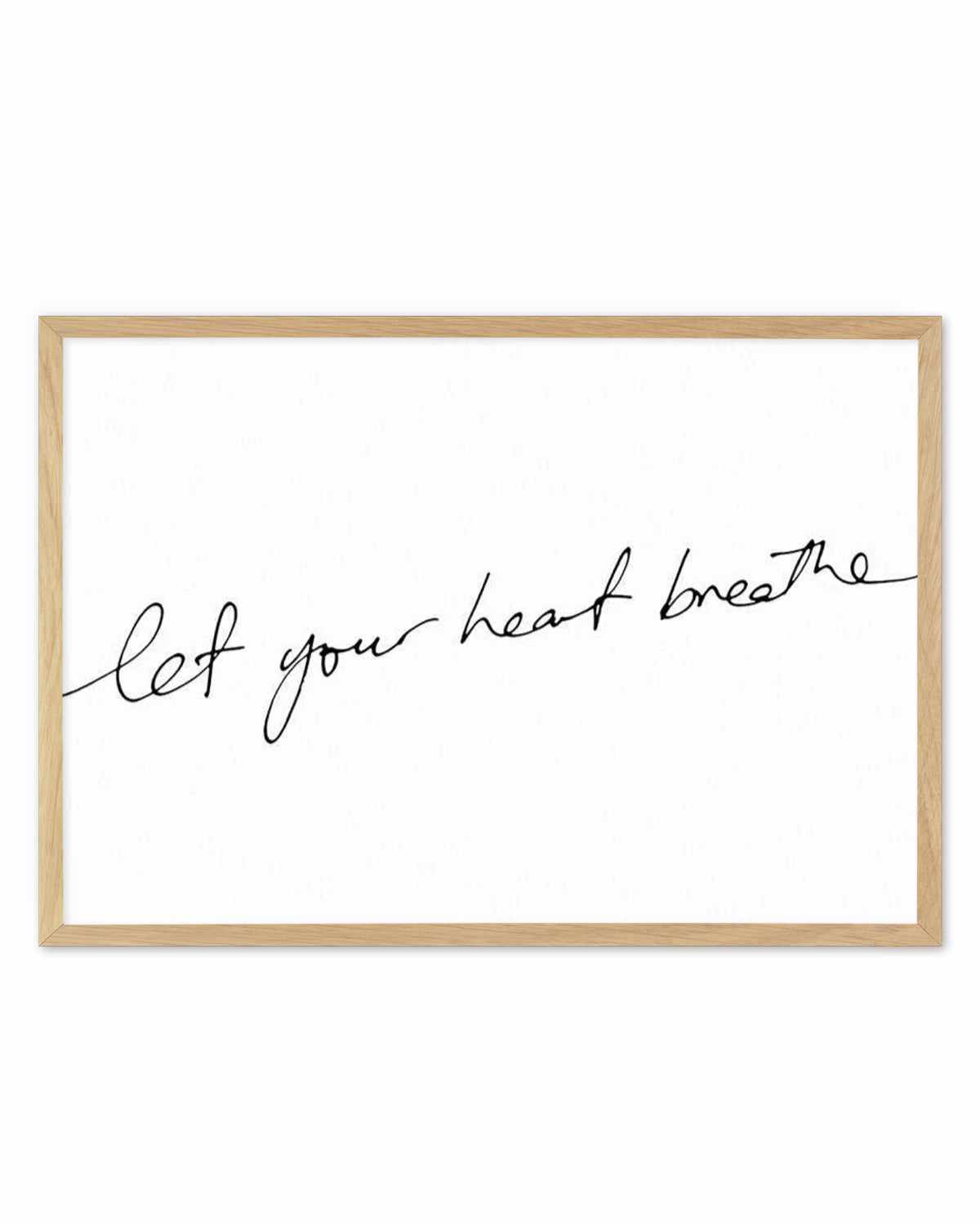 Let Your Heart Breathe Art Print