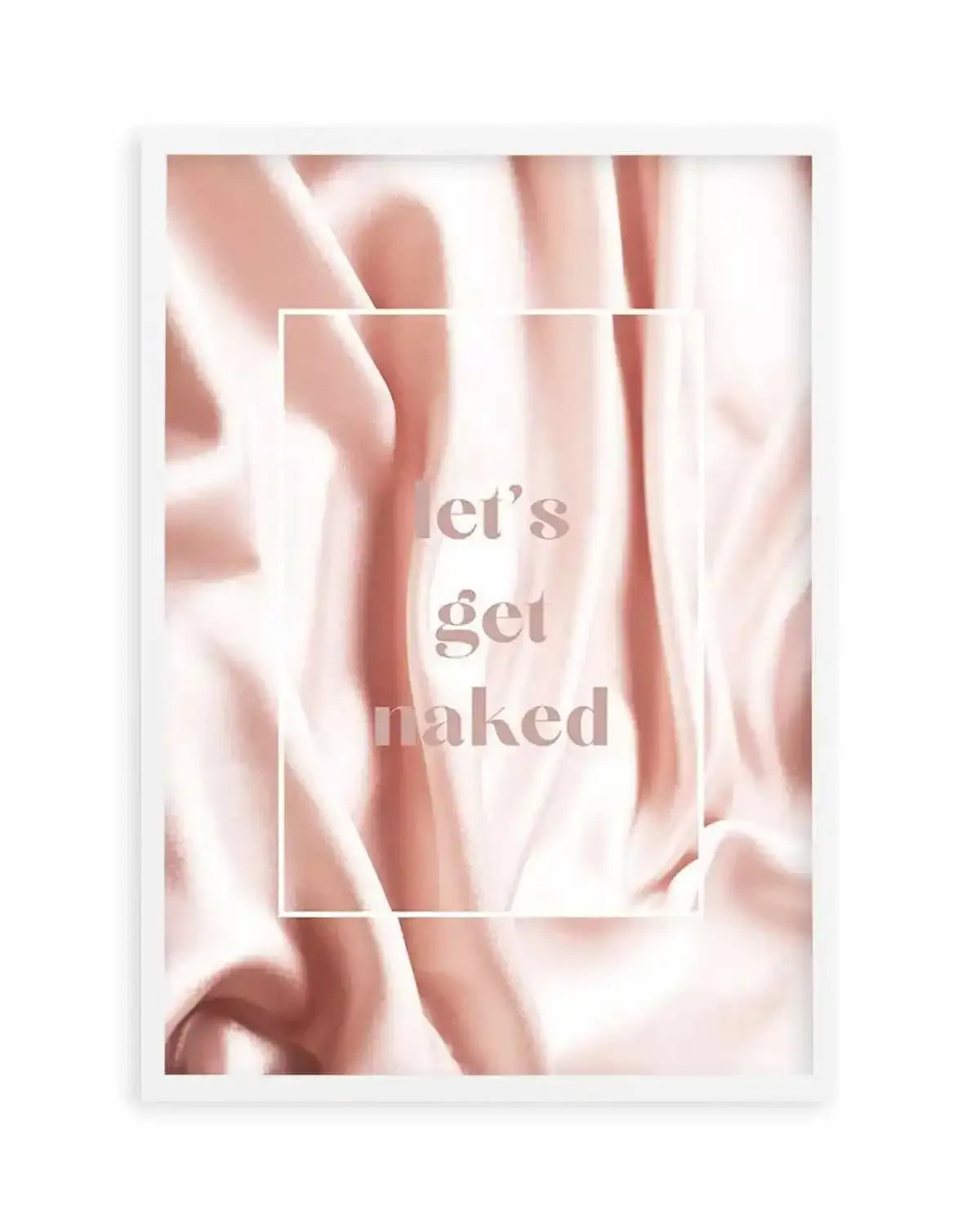 Let's Get Naked Art Print from Olive et Oriel where you can shop wallpaper and artworks online