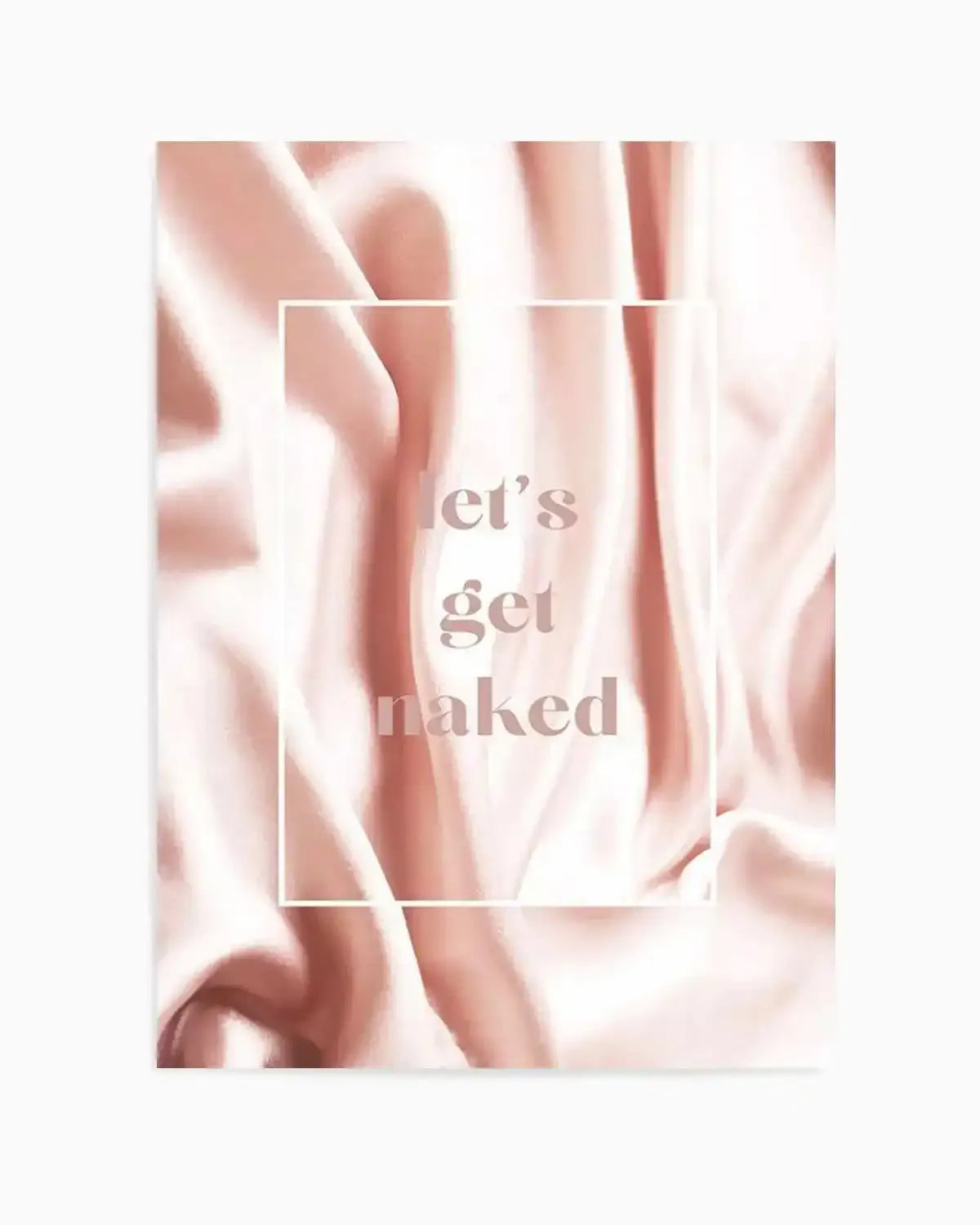Let's Get Naked Art Print from Olive et Oriel where you can shop wallpaper and artworks online