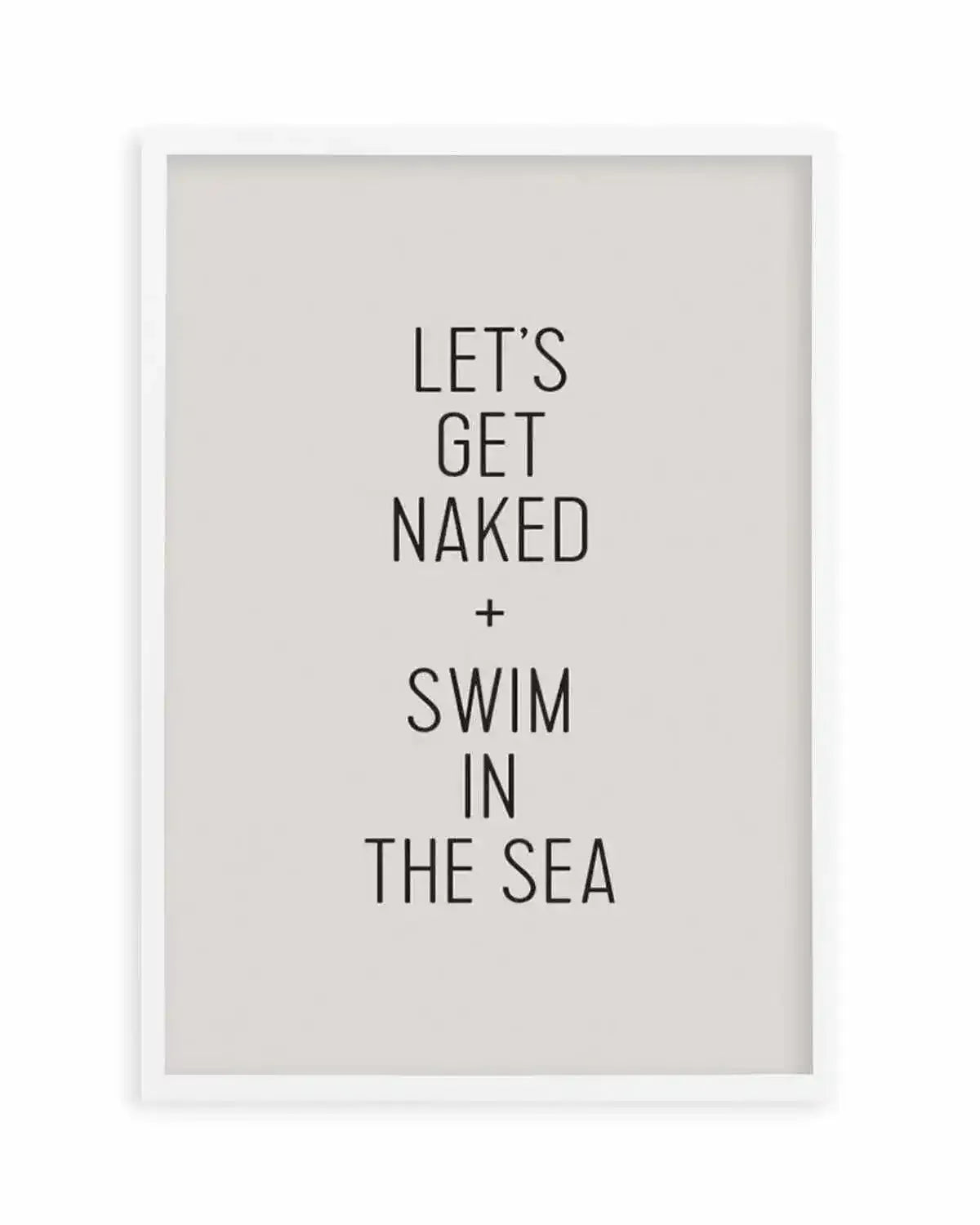 Let's Get Naked + Swim In The Sea Art Print from Olive et Oriel where you can shop wallpaper and artworks online