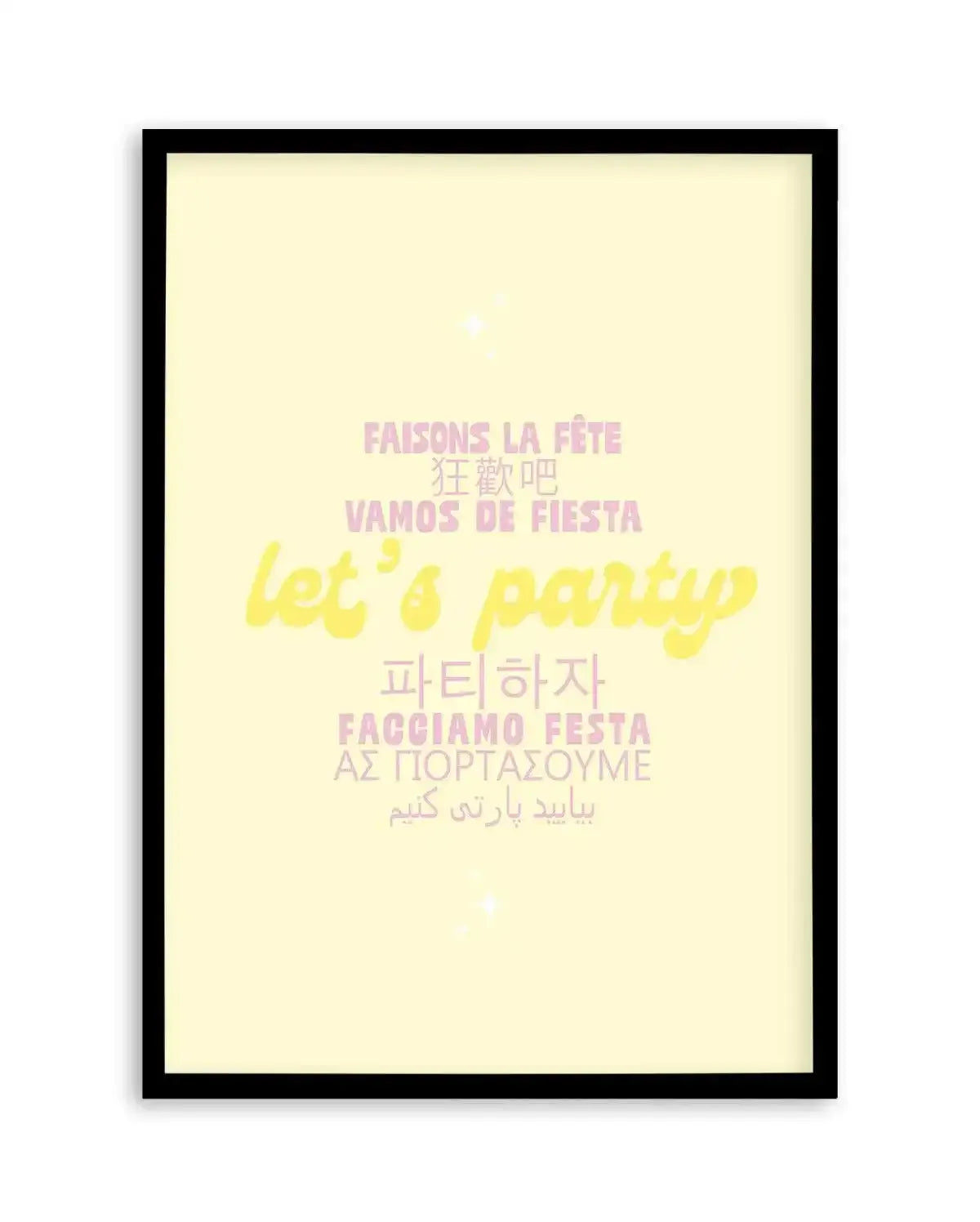 Let's Party Art Print-PRINT-Olive et Oriel-Olive et Oriel-A5 | 5.8" x 8.3" | 14.8 x 21cm-Black-With White Border-Buy-Australian-Art-Prints-Online-with-Olive-et-Oriel-Your-Artwork-Specialists-Austrailia-Decorate-With-Coastal-Photo-Wall-Art-Prints-From-Our-Beach-House-Artwork-Collection-Fine-Poster-and-Framed-Artwork