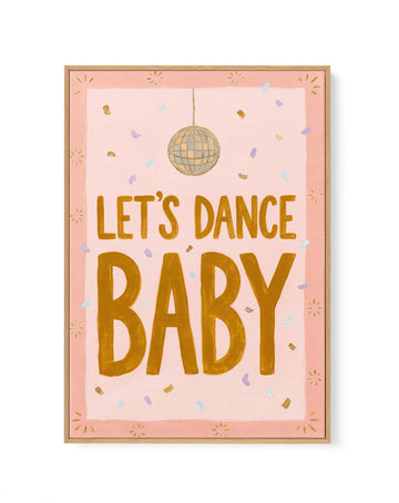 Lets Dance Baby | Framed Canvas Wall Art