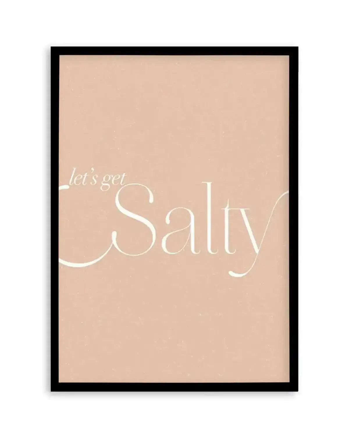 Lets Get Salty Art Print from Olive et Oriel where you can shop wallpaper and artworks online