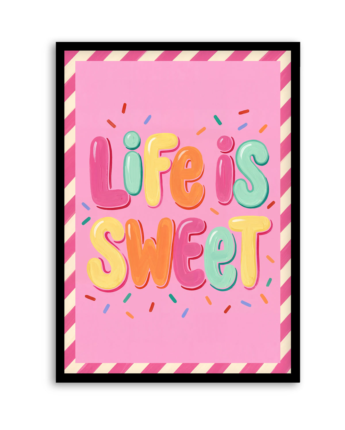 Life Is Sweet | Art Print