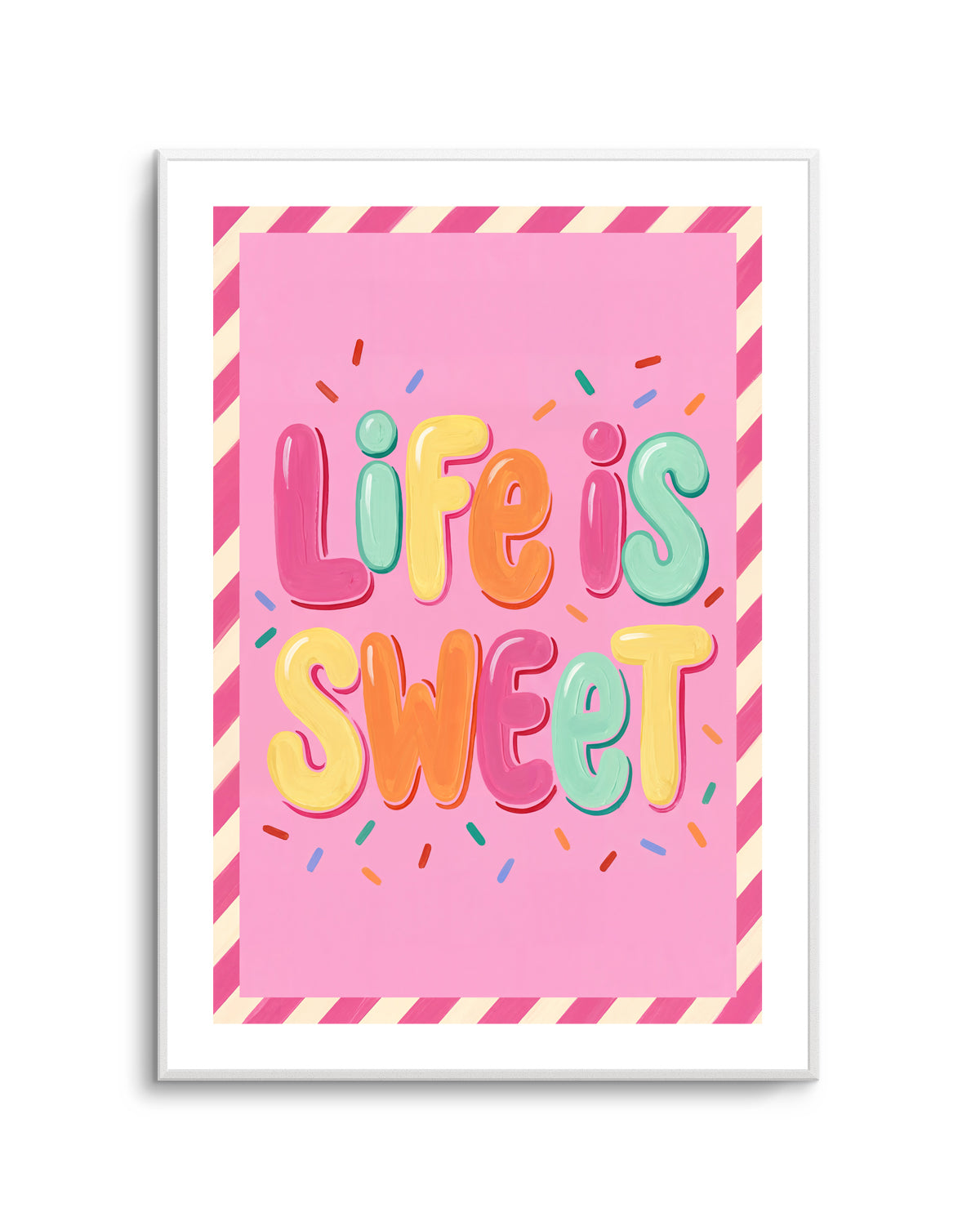 Life Is Sweet | Art Print