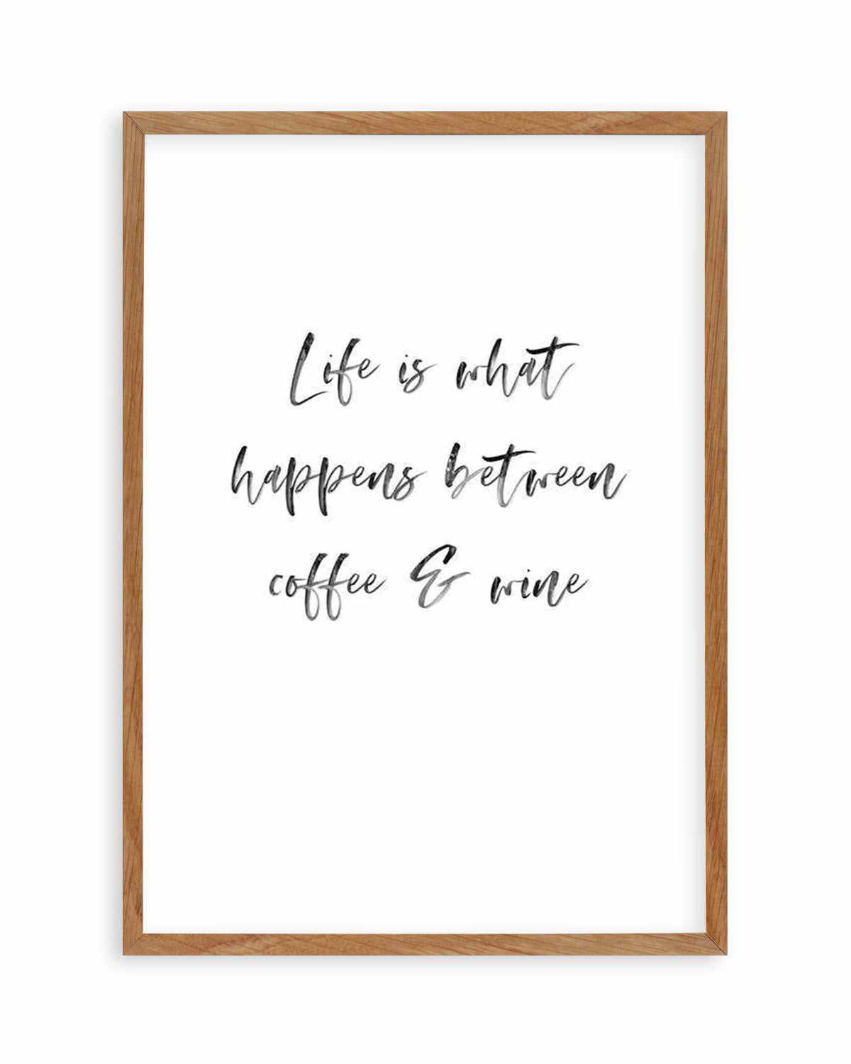 Life Is What Happens... Art Print