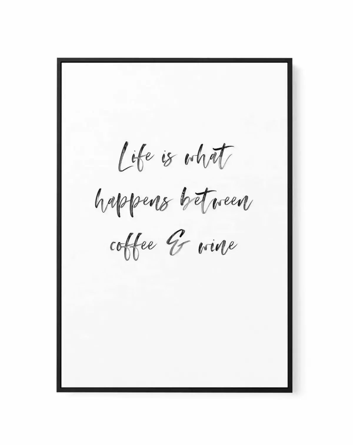 Life Is What Happens... | Framed Canvas-CANVAS-You can shop wall art online with Olive et Oriel for everything from abstract art to fun kids wall art. Our beautiful modern art prints and canvas art are available from large canvas prints to wall art paintings and our proudly Australian artwork collection offers only the highest quality framed large wall art and canvas art Australia - You can buy fashion photography prints or Hampton print posters and paintings on canvas from Olive et Oriel and ha