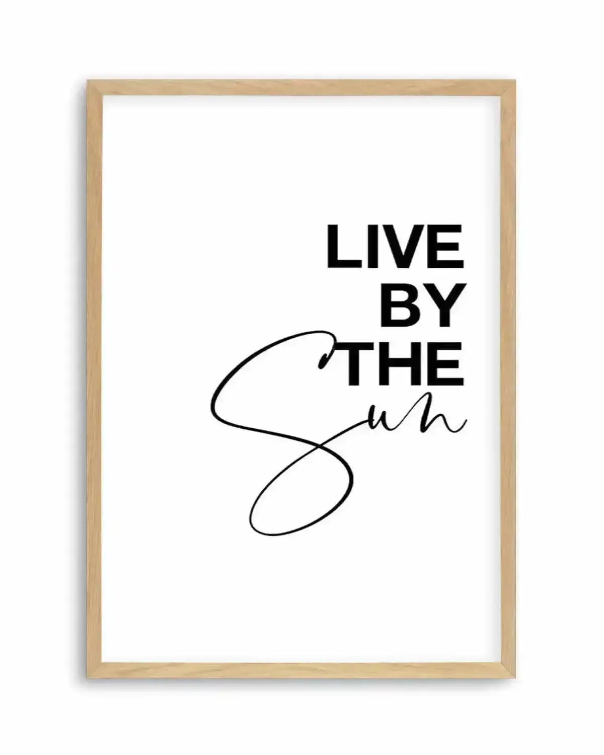 Live By The Sun Art Print from Olive et Oriel where you can shop wallpaper and artworks online