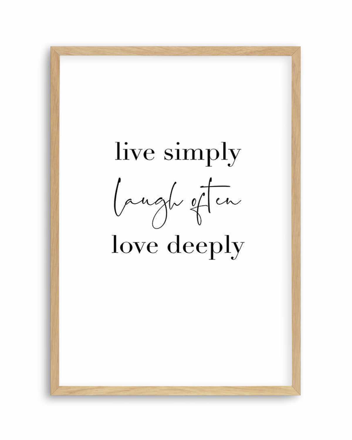 Live Simply Laugh Often Art Print