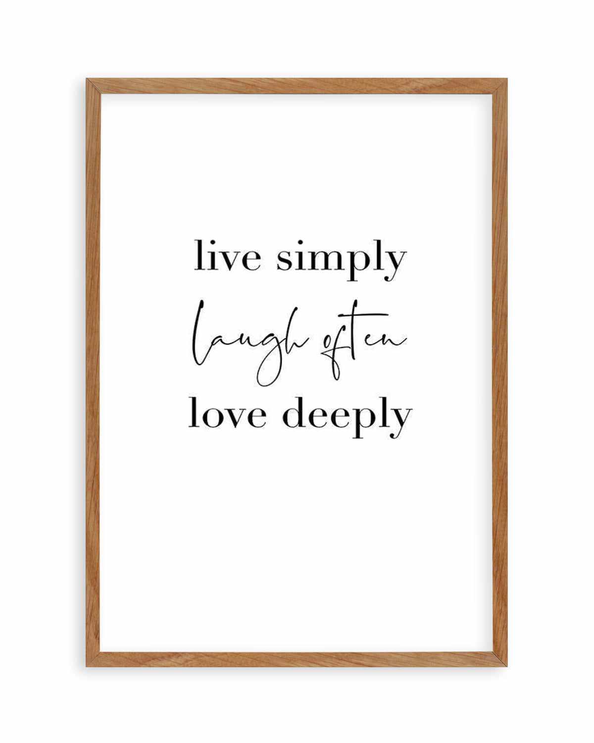 Live Simply Laugh Often Art Print