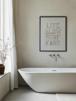 Live Slow Surf Fast Art Print