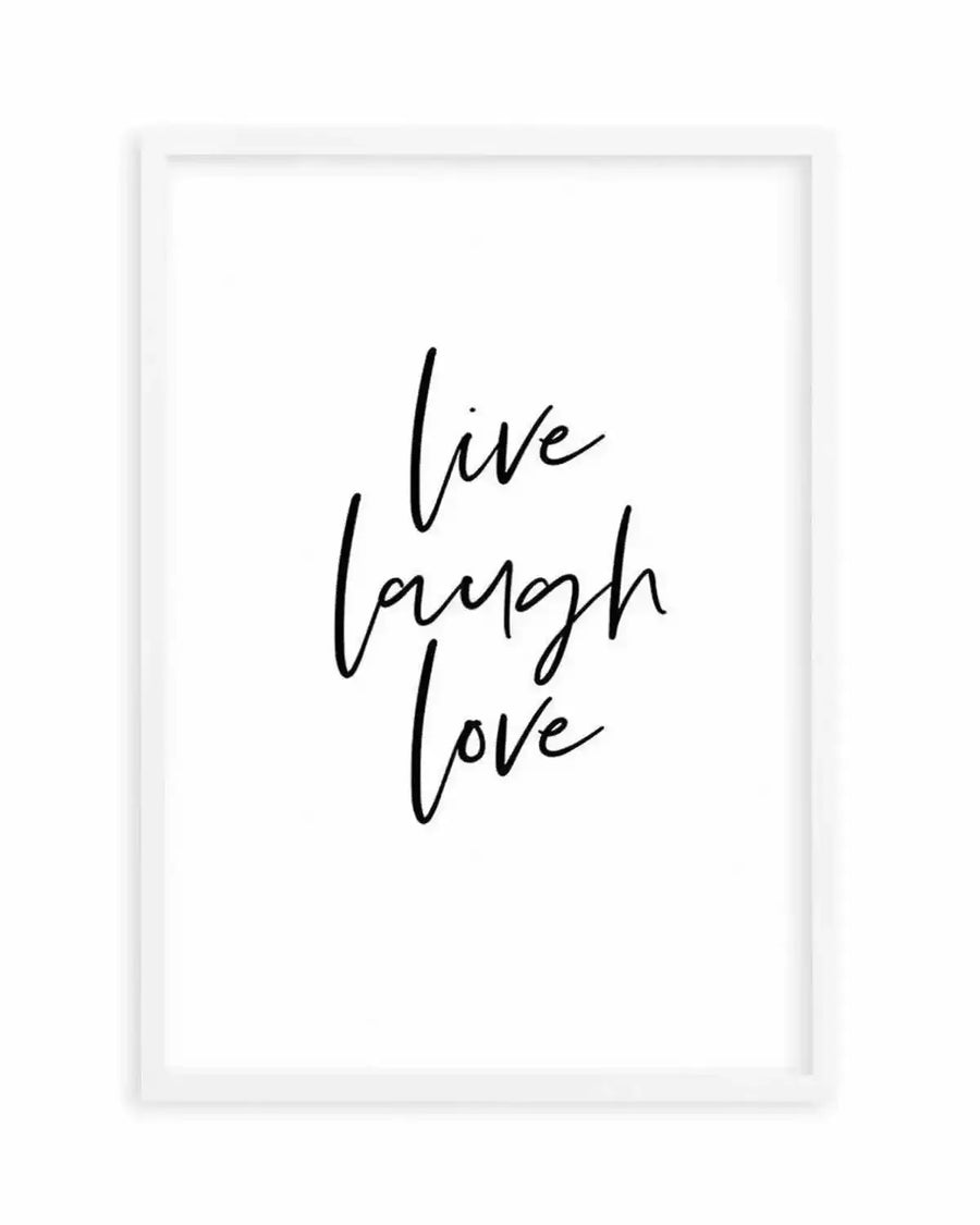 Live, Laugh, Love Art Print art print, framed