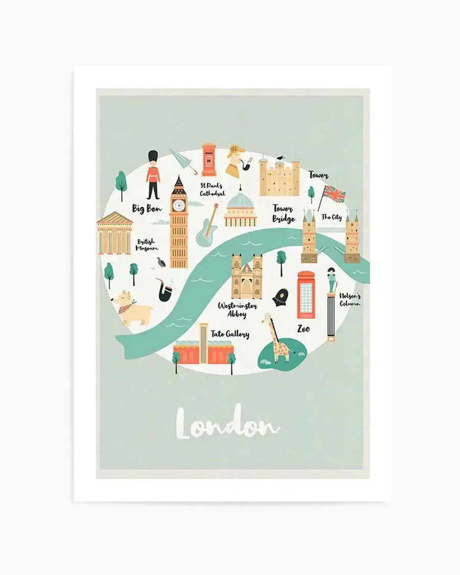Art Print:
"Illustrated map of London featuring iconic landmarks and symbols in a playful, whimsical style on a pale mint green background. The composition includes Big Ben, British Museum, St Paul's Cathedral, Tower of London, Tower Bridge, The City, Westminster Abbey, Tate Gallery, London Zoo, a red telephone box, and Nelson's Column, all connected by a winding teal river. The illustrations are in bright, cheerful colours with a hand-drawn quality."