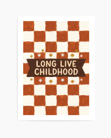 Long Live Childhood | Art Print