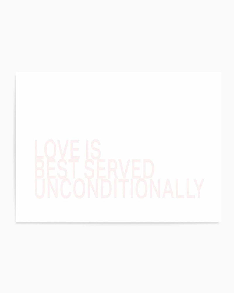Love Is Best Served Art Print