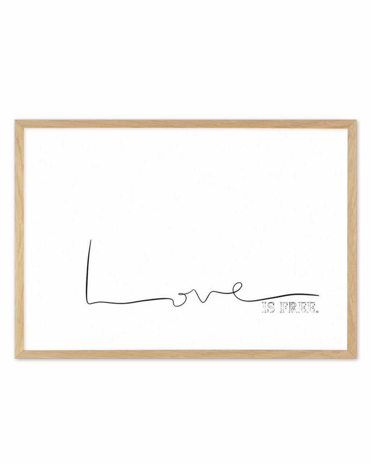 Love Is Free Art Print