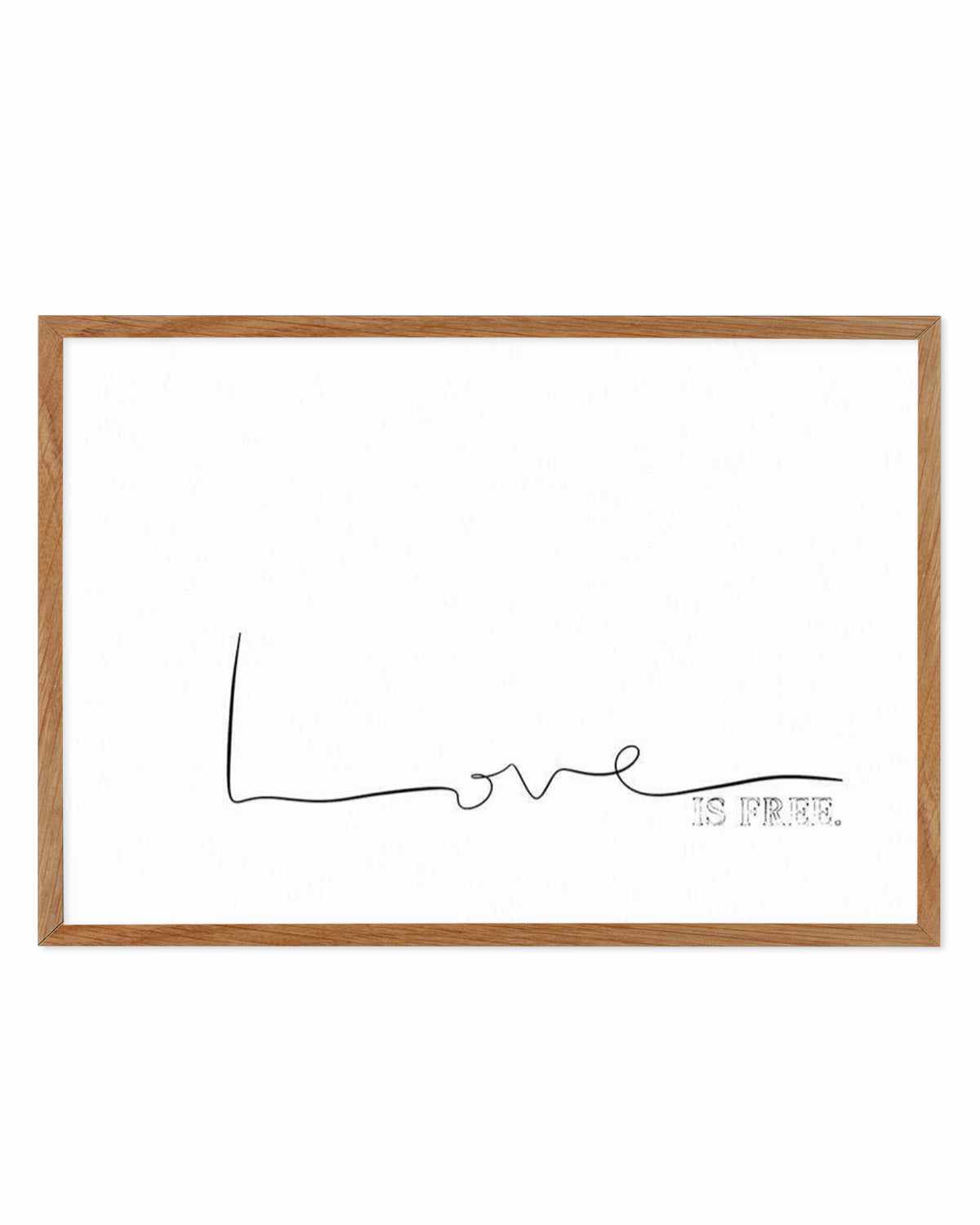 Love Is Free Art Print