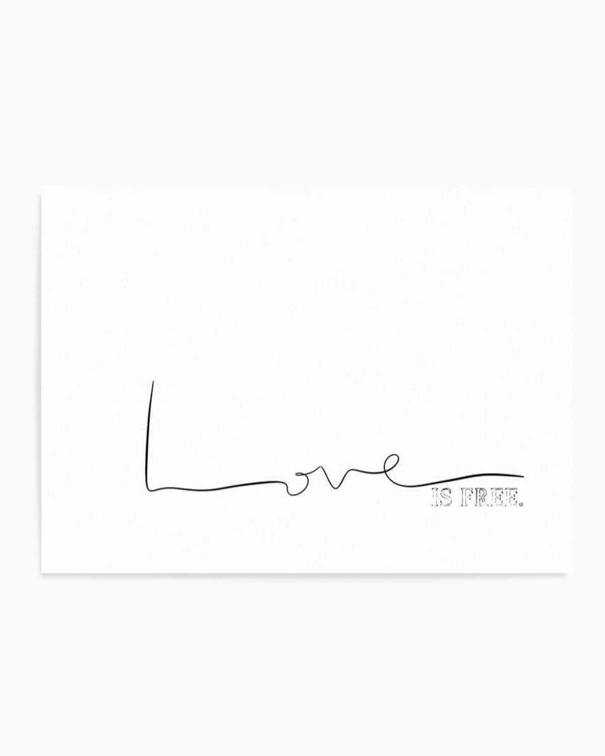 Love Is Free Art Print