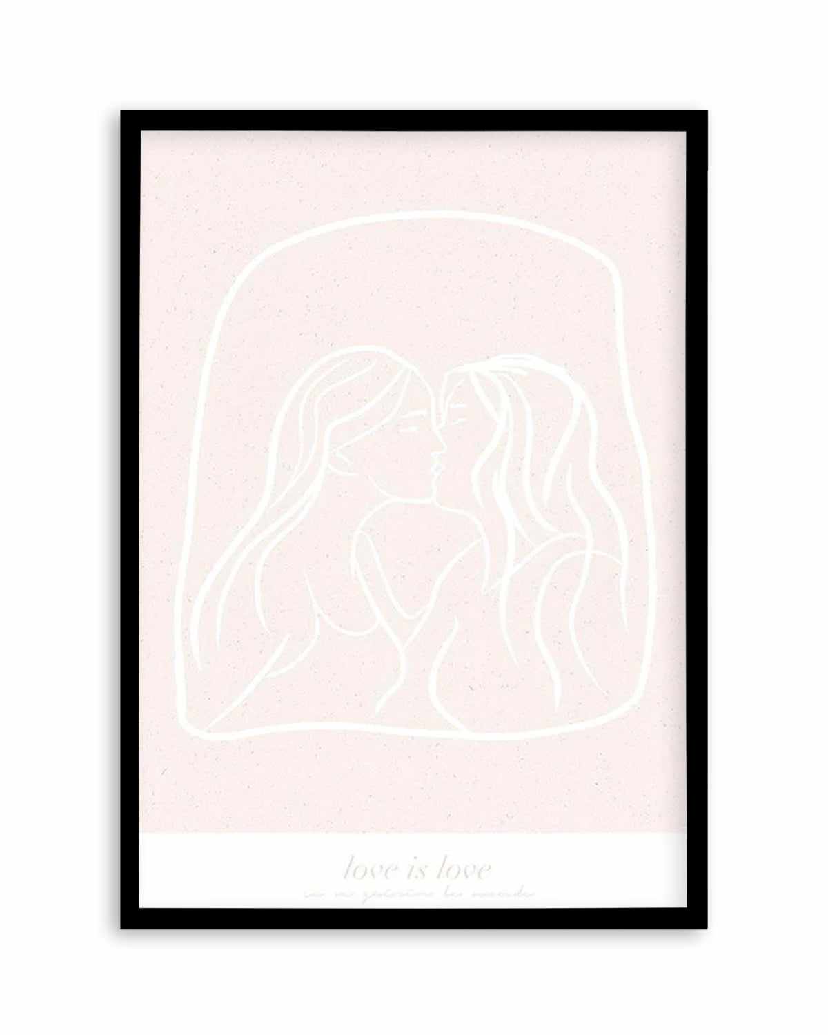 Love Is Love I Art Print