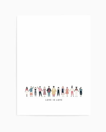 Art print featuring a diverse group of people holding hands in a line, rendered in a minimalist illustration style with muted pastel colours against a white background. The figures have varying skin tones, hairstyles, and clothing, and the text "LOVE IS LOVE" is centered below them in black sans-serif font.