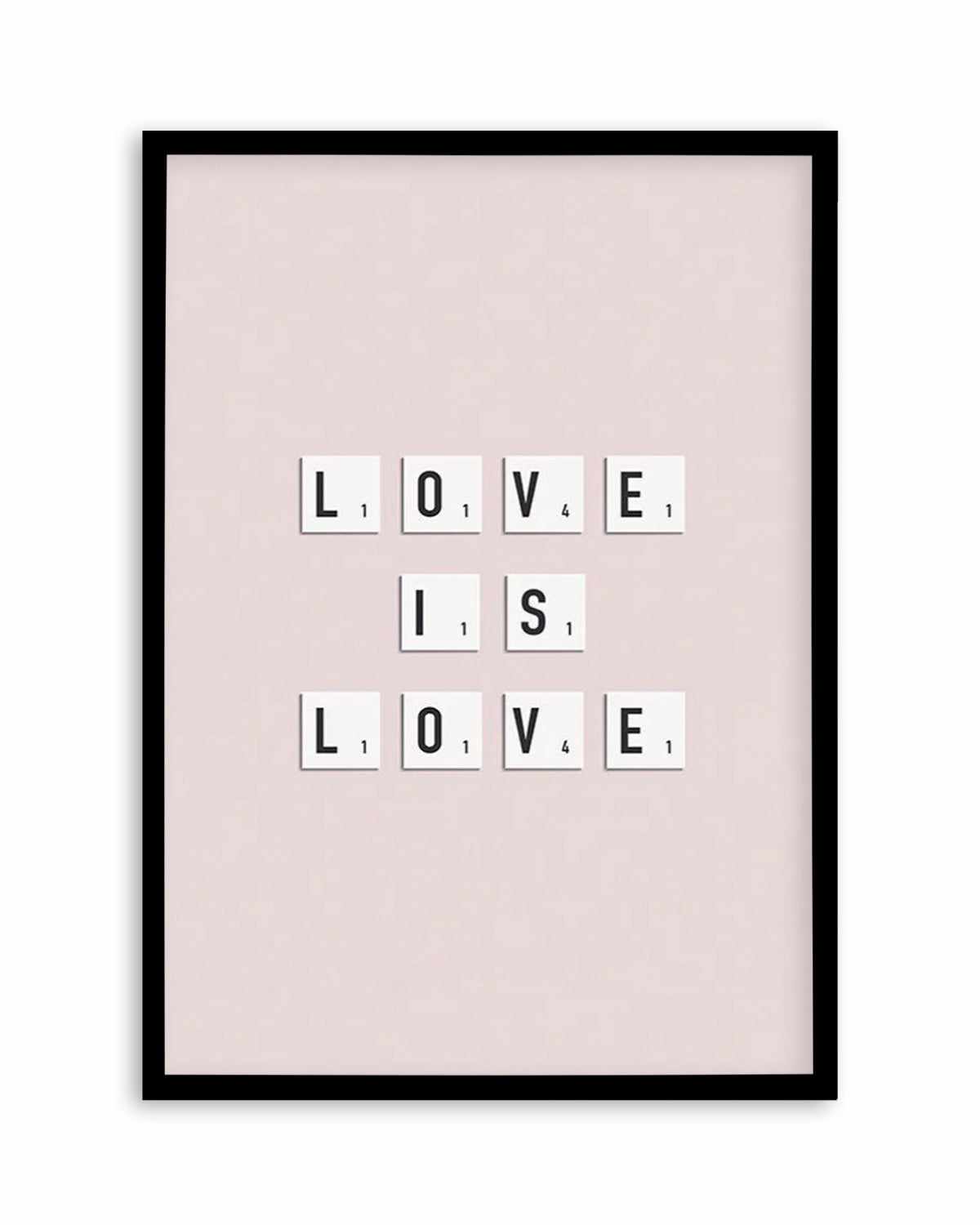 Love Is Love | Letter Tiles Art Print