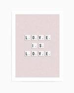 Love Is Love | Letter Tiles Art Print