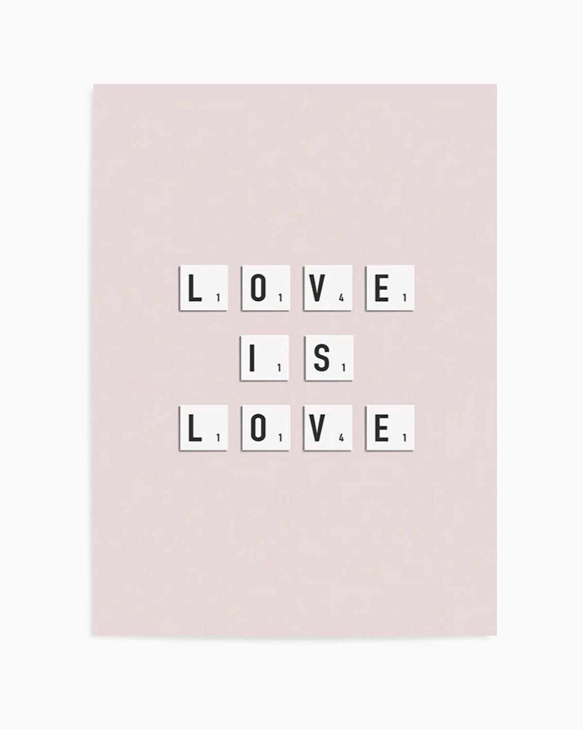 Love Is Love | Letter Tiles Art Print