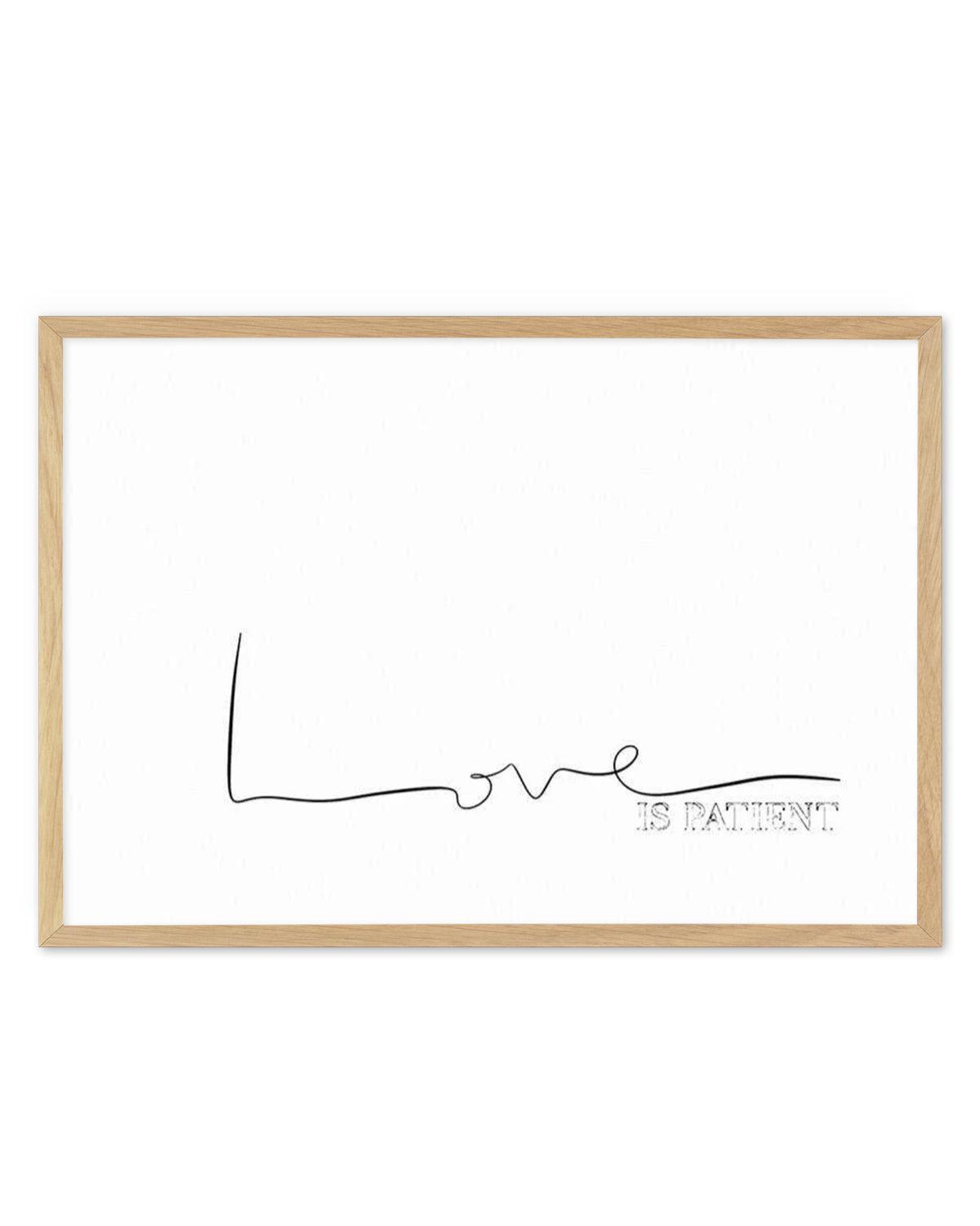 Love Is Patient Art Print