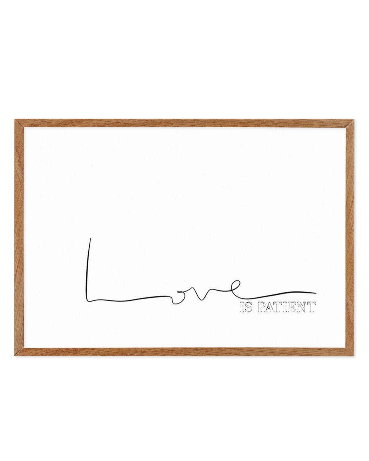 Love Is Patient Art Print