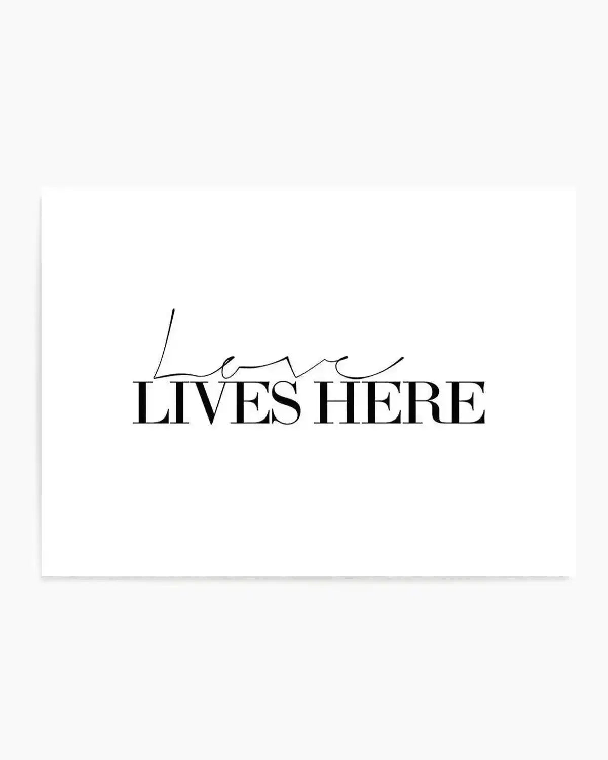 Love Lives Here Art Print from Olive et Oriel where you can shop wallpaper and artworks online