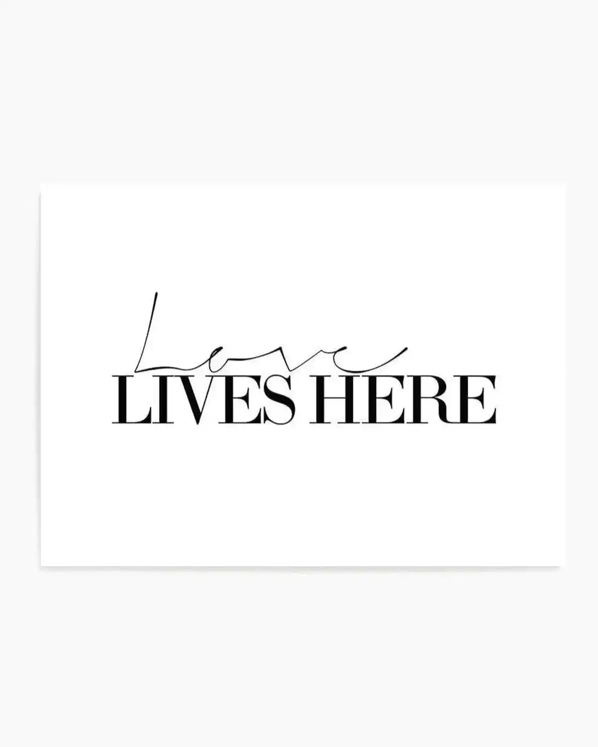 Love Lives Here Art Print from Olive et Oriel where you can shop wallpaper and artworks online
