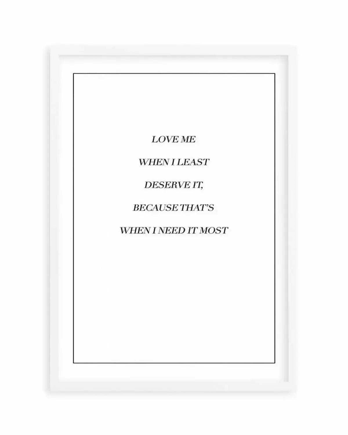 Love Me When I Need It Most Art Print from Olive et Oriel where you can shop wallpaper and artworks online
