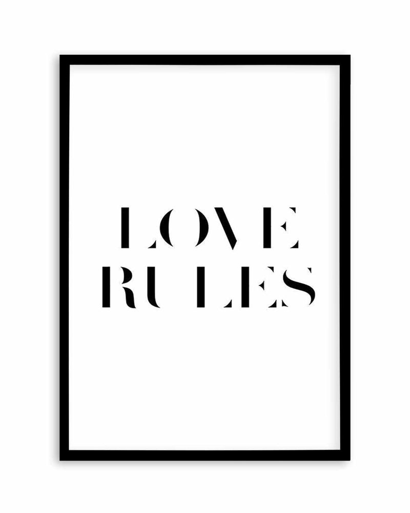 Love Rules Art Print