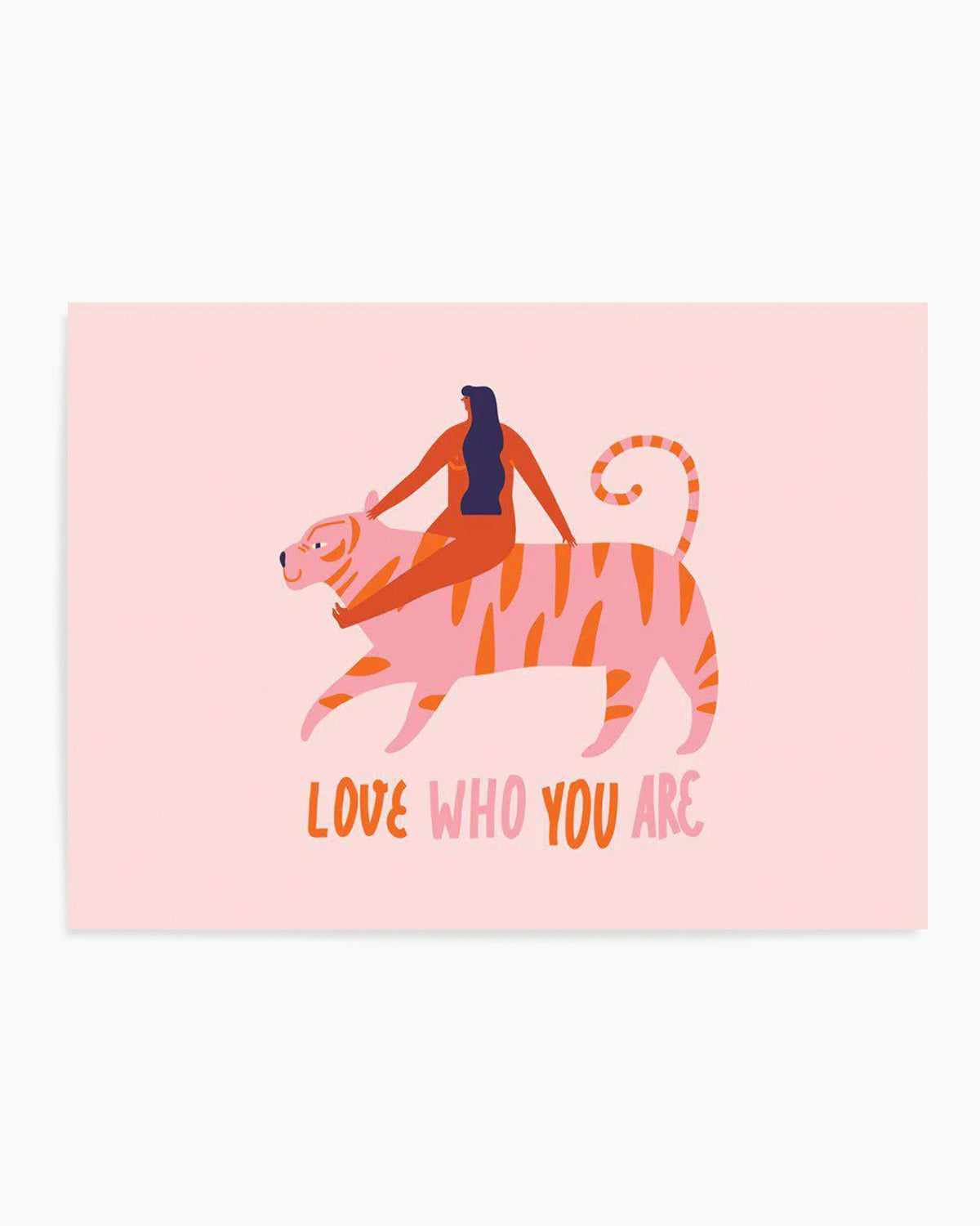 Love Who You Are Art Print