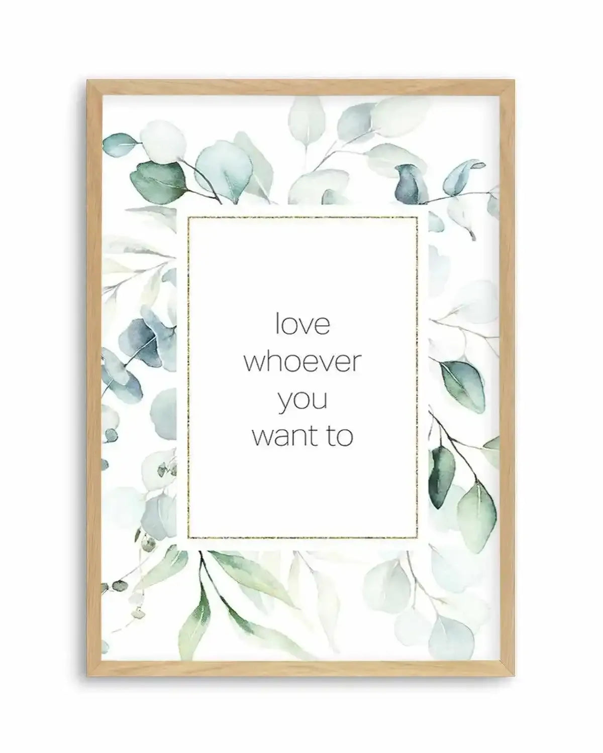 Love Whoever You Want Art Print from Olive et Oriel where you can shop wallpaper and artworks online