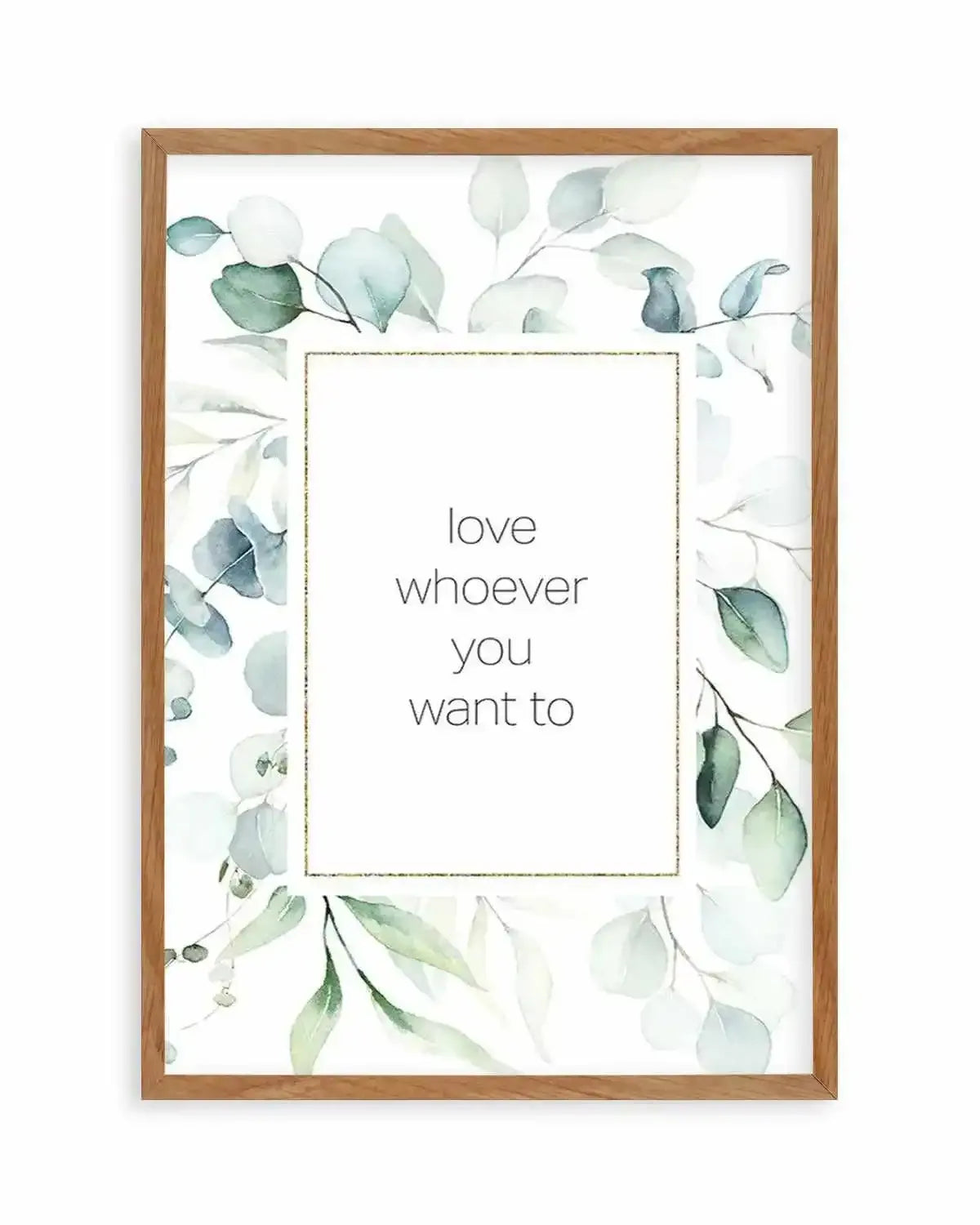 Love Whoever You Want Art Print from Olive et Oriel where you can shop wallpaper and artworks online