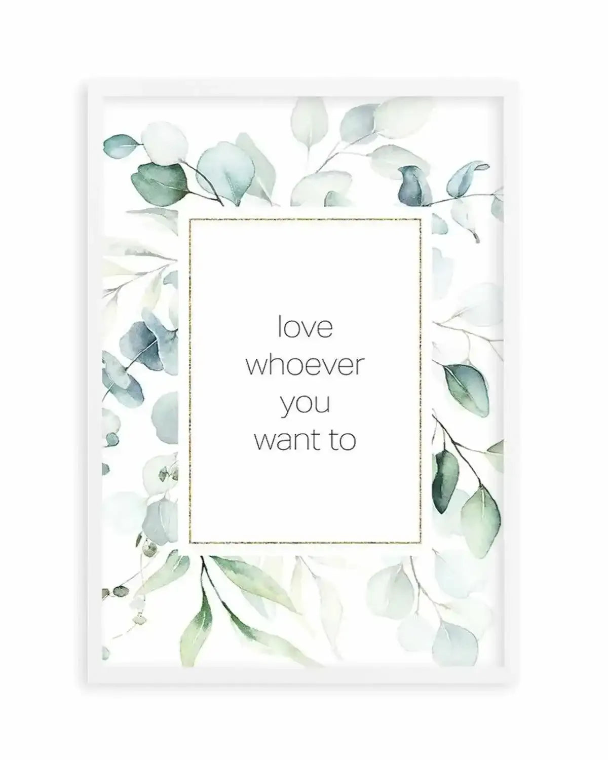 Love Whoever You Want Art Print from Olive et Oriel where you can shop wallpaper and artworks online