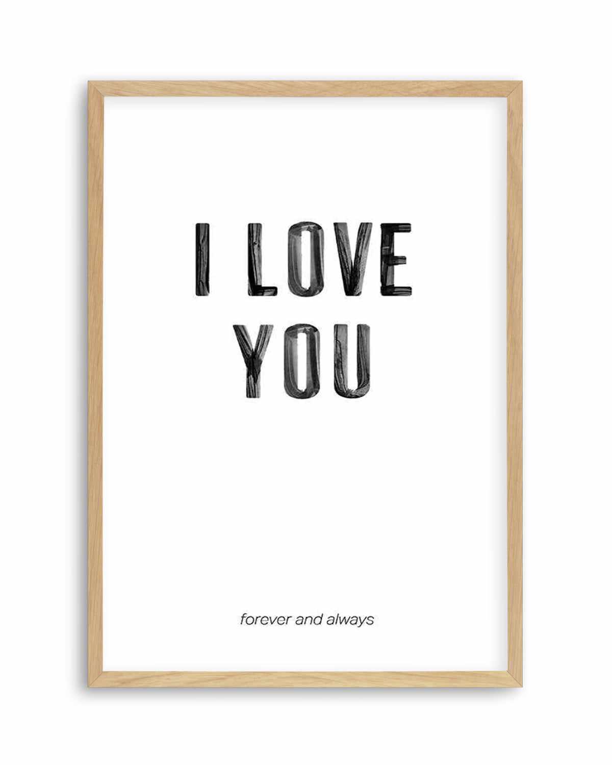 Love You Forever & Always | B&W Art Print