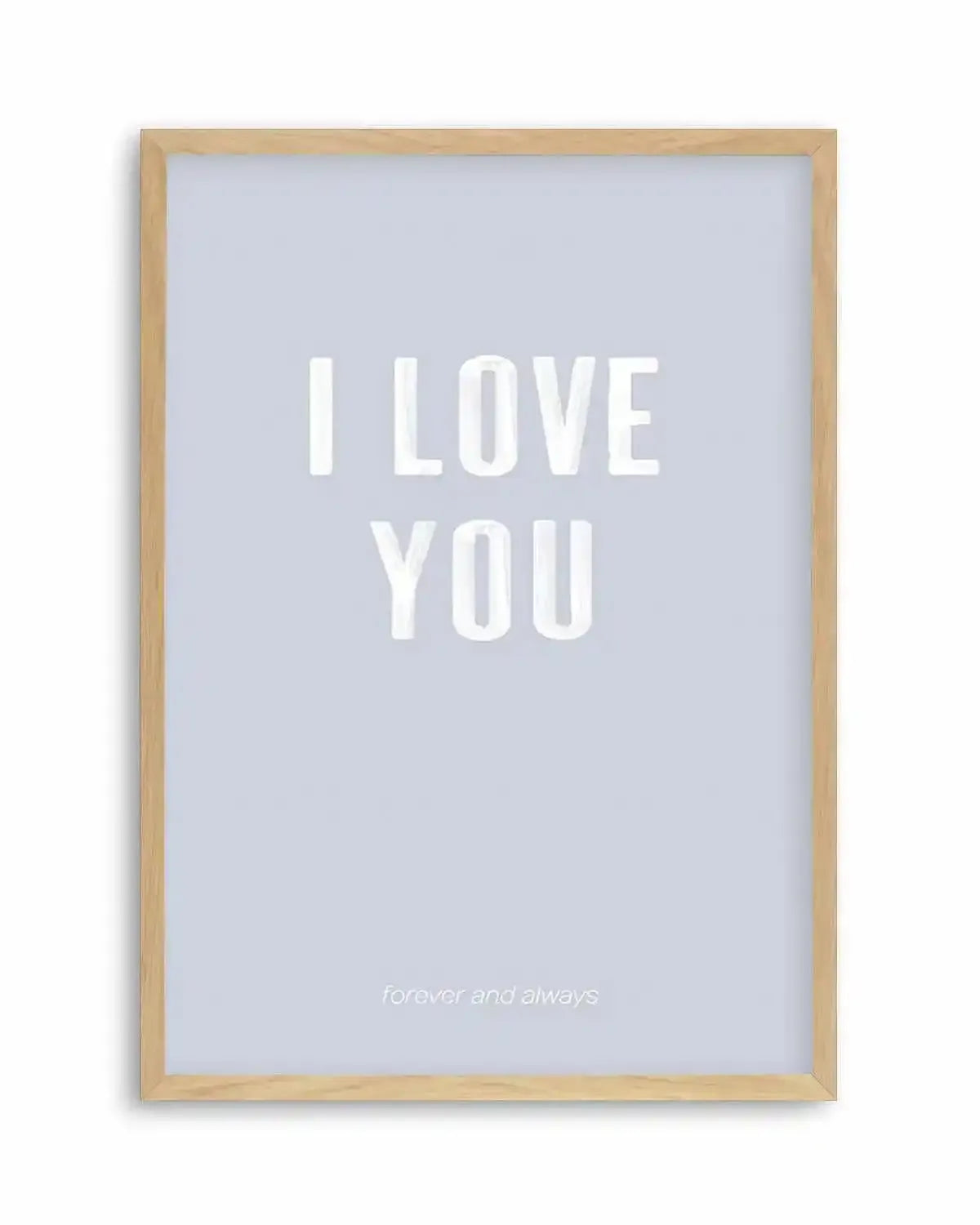 Love You Forever & Always | Grey BG Art Print from Olive et Oriel where you can shop wallpaper and artworks online