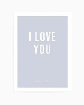 Love You Forever & Always | Grey BG Art Print from Olive et Oriel where you can shop wallpaper and artworks online