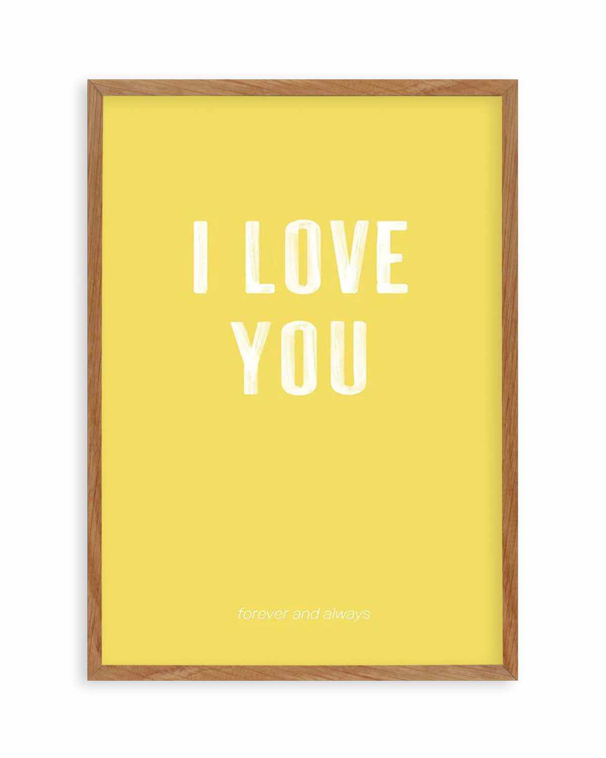 Love You Forever & Always | Lemon BG Art Print