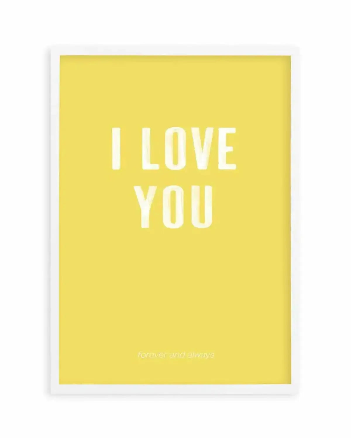 Love You Forever & Always | Lemon BG Art Print from Olive et Oriel where you can shop wallpaper and artworks online