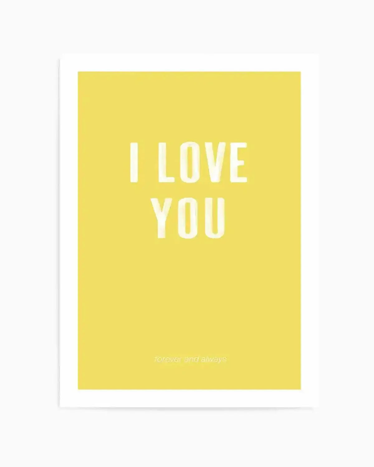 Love You Forever & Always | Lemon BG Art Print from Olive et Oriel where you can shop wallpaper and artworks online