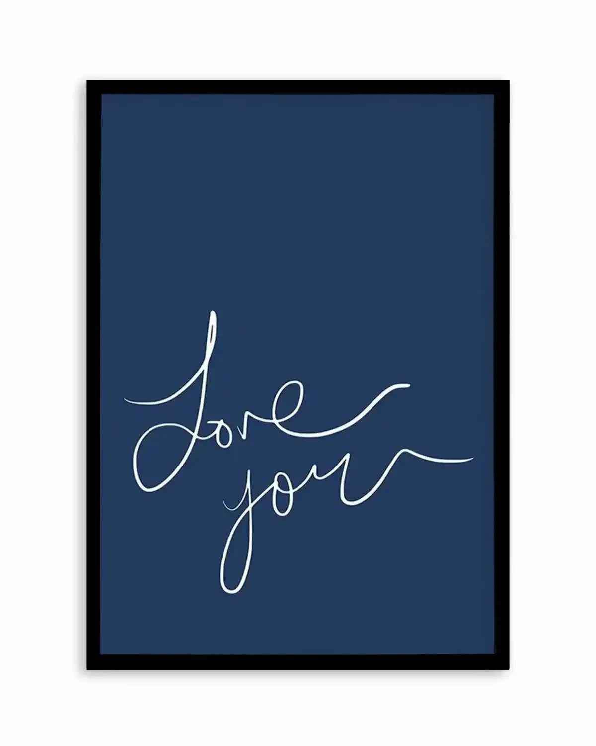 Love You | Hand Scripted | Navy Art Print from Olive et Oriel where you can shop wallpaper and artworks online