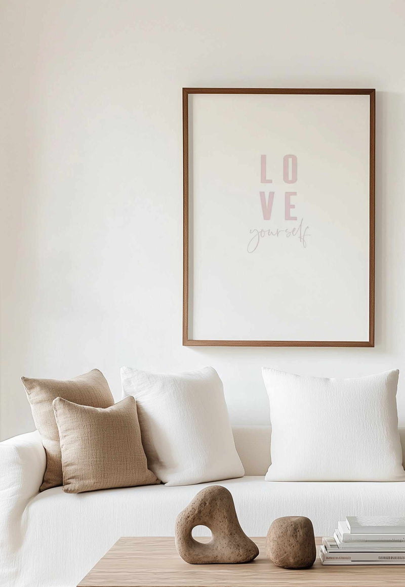 Love Yourself | 2 Colour Options Art Print