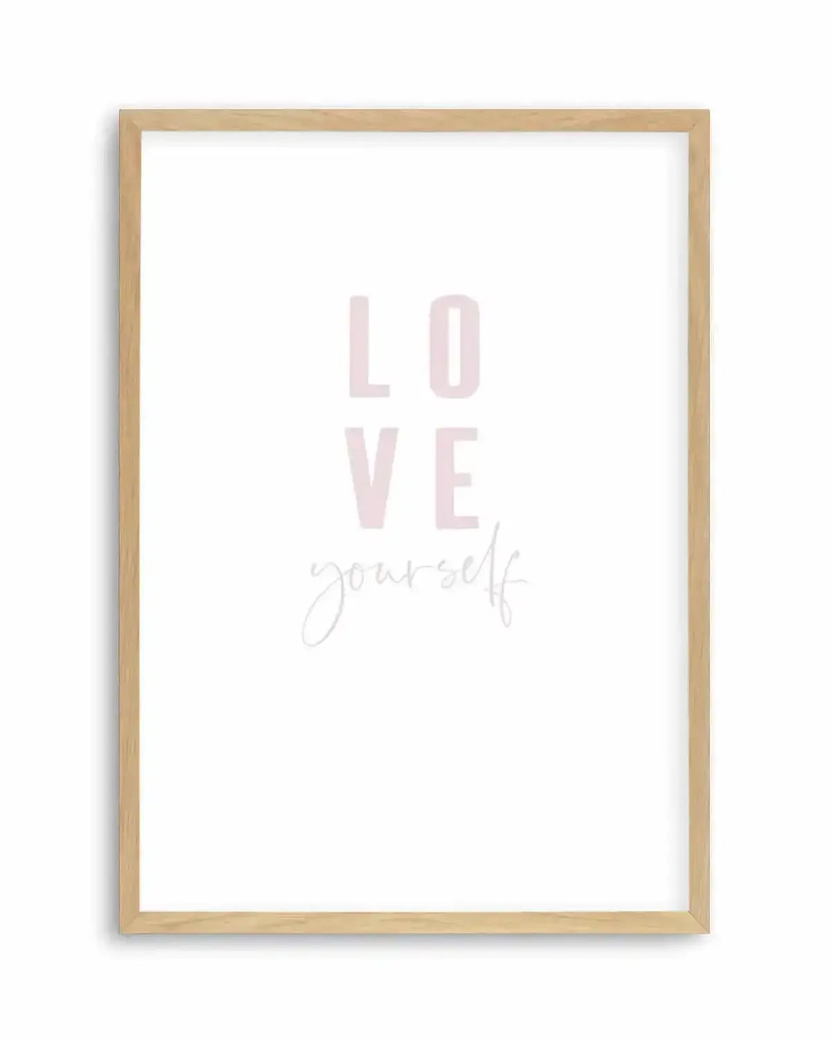 Love Yourself | 2 Colour Options Art Print from Olive et Oriel where you can shop wallpaper and artworks online