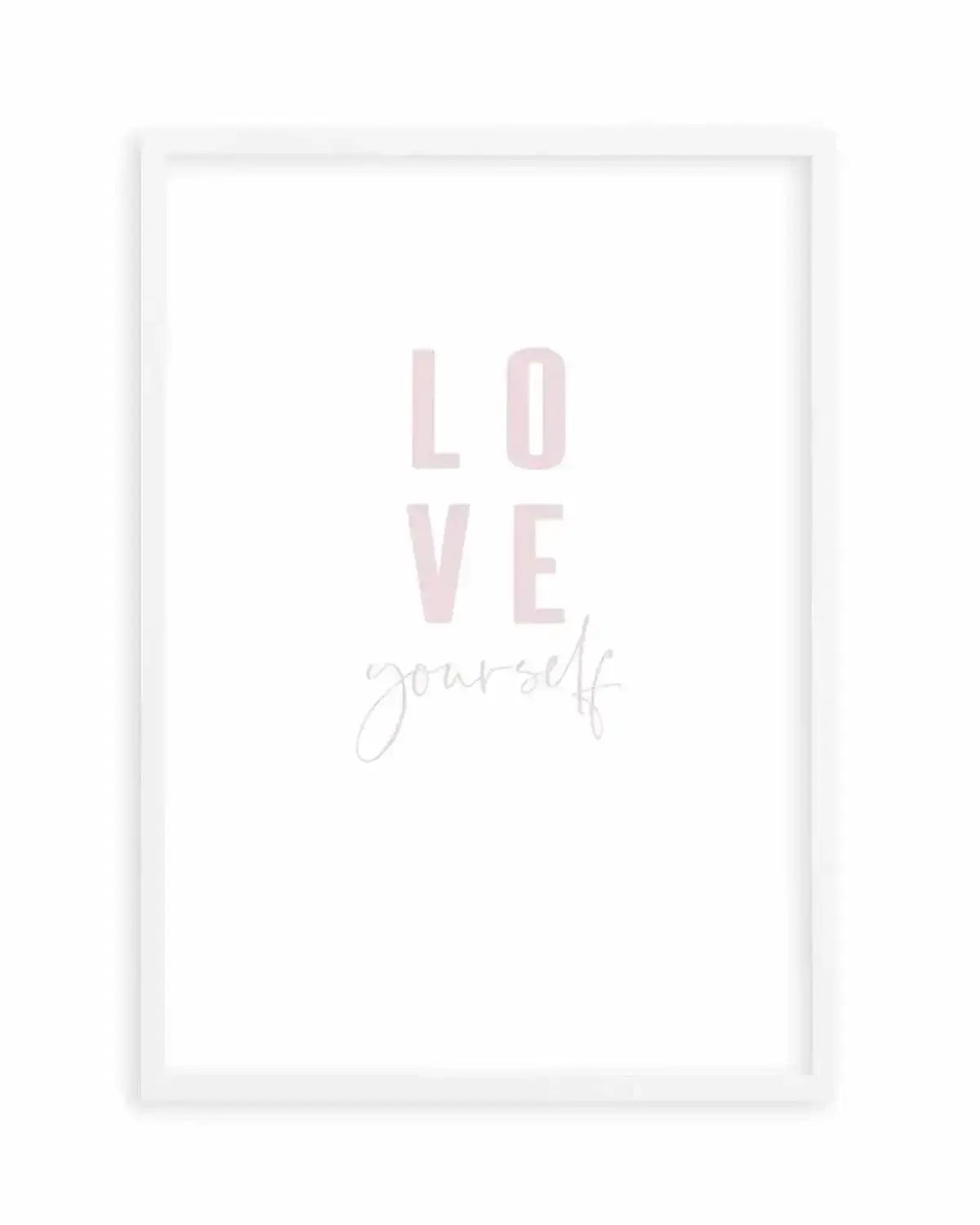 Love Yourself | 2 Colour Options Art Print from Olive et Oriel where you can shop wallpaper and artworks online