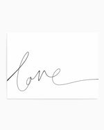 Love | Hand Scripted Art Print