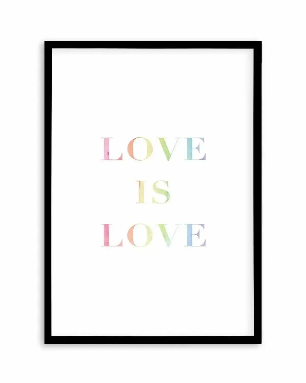 Love Is Love | Rainbow Art Print from Olive et Oriel where you can shop wallpaper and artworks online